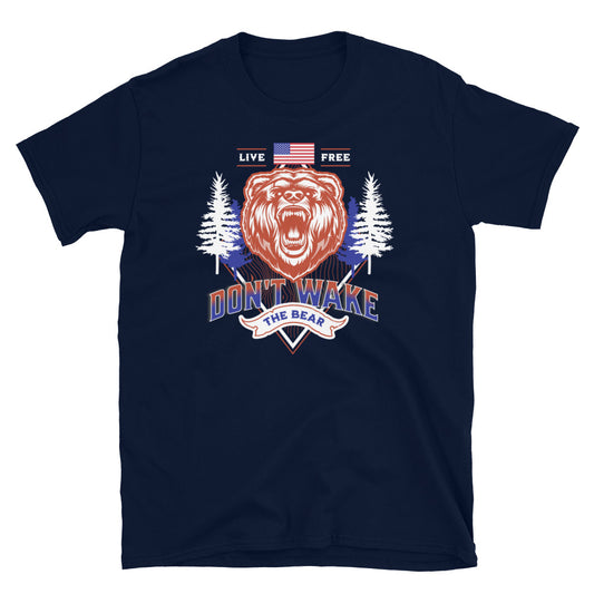 Live Free! Don't Wake The Bear! Patriotic T-Shirt!